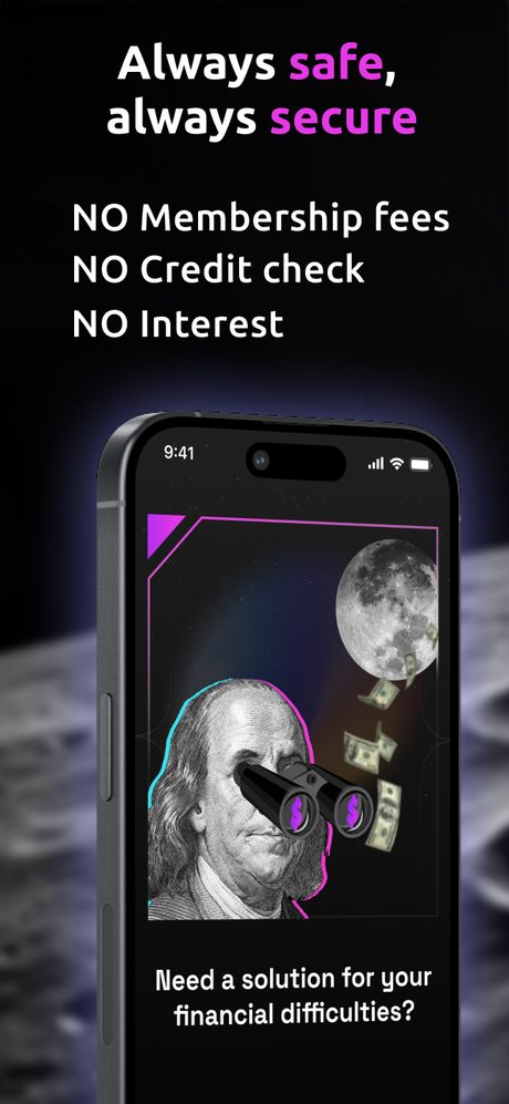 App screen: always safe, always secure — no membership fees, no credit check, no interest